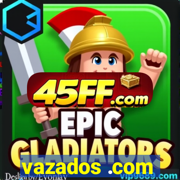 vazados .com